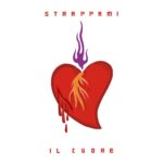 CIMINI: il nuovo singolo è “STRAPPAMI IL CUORE”