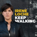 Irene Loche: esce il nuovo singolo “Keep Walking”