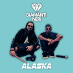 DIAMANTI NERI: pubblicato il singolo “ALASKA”