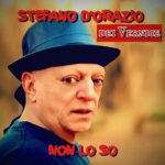 Stefano D’Orazio: online il nuovo singolo “Non lo so”