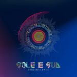 “Sole e Sud”: il nuovo singolo dei Briganti Band