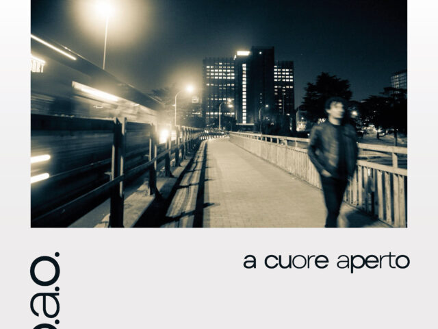 P.A.O.: “A CUORE APERTO” è l’album d’esordio P.A.O.: “A CUORE APERTO” è l’album d’esordio