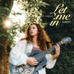 Camilla Buzzetti: esce il nuovo brano “Let me in”