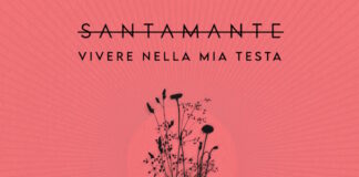 “Vivere nella mia testa” è il singolo d’esordio dei SANTAMANTE