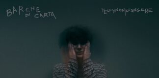 TELLYNONPIANGERE: fuori in radio e in digitale con il singolo “BARCHE DI CARTA”