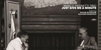 Marco Pasinetti Trio: fuori il nuovo lavoro discografico “Just Give Me a Minute”