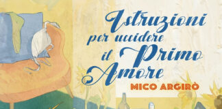 “Istruzioni per uccidere il primo amore” è il nuovo singolo di Mico Argirò