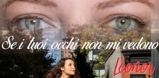 “Se i tuoi occhi non mi vedono”: il nuovo singolo di Leonor