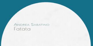 “FATATA”: il nuovo disco di ANDREA SABATINO
