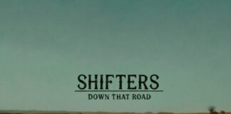 Shifters pubblica il nuovo album “Down That Road”