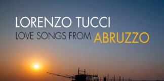 “Love songs from Abruzzo”: il nuovo album di Lorenzo Tucci
