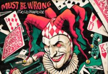 I Must Be Wrong lanciano il nuovo album “Fools Paradise”