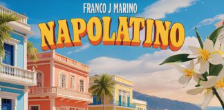 Franco J. Marino: fuori il nuovo singolo “Napolatino”