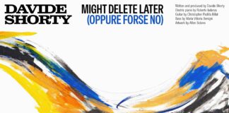 Davide Shorty: fuori il nuovo singolo “Might Delete Later (Oppure Forse No)”