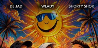 DJ Jad, Wlady e Shorty Shok insieme in “Colpa del Sole”