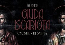 DJ FEDE feat. OYOSHE, DJ Snifta: fuori il nuovo singolo “GIUDA ISCARIOTA”