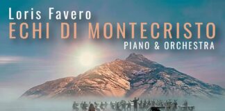 “Echi di Montecristo”: il primo progetto discografico del M° Loris Favero