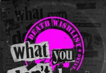 DEATH WISHLIST: “What You Don’t Know” è il nuovo singolo e video